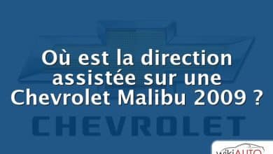 Où est la direction assistée sur une Chevrolet Malibu 2009 ?